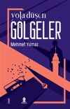 Yola D&uuml;şen G&ouml;lgeler