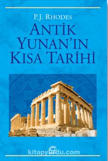Antik Yunan'ın Kısa Tarihi - P.J. Rhodes