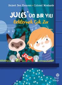 Jules'ün Bir Yılı: Beklemek Çok Zor 
