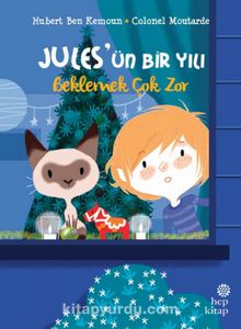 Jules’ün Bir Yılı: Beklemek Çok Zor - Hubert Ben Kemoun