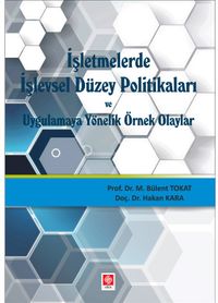 İşletmelerde İşlevsel Düzey Politikaları ve Uygulamaya Yönelik Örnek Olaylar