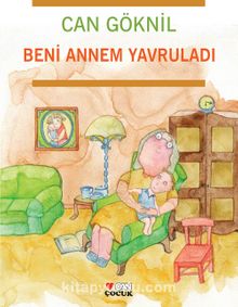 Beni Annem Yavruladı - Can Göknil