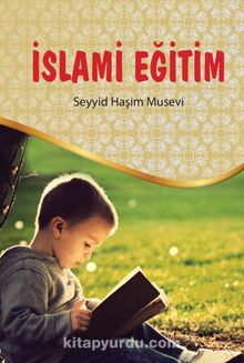 İslami Eğitim - Seyyid Haşim Musevi
