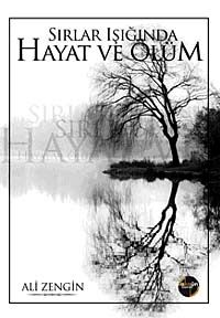 Sırlar Işığında Hayat ve Ölüm