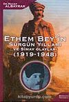 Ethem Beyin Sürgün Yılları ve Simav Olayları (1919-1948)
