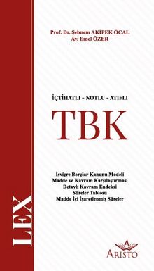 İçtihatlı Notlu Atıflı Türk Borçlar Kanunu (TBK