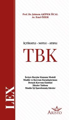 İçtihatlı Notlu Atıflı Türk Borçlar Kanunu (TBK
