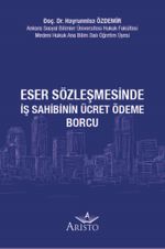 Eser Sözleşmesinde İş Sahibinin Ücret Ödeme Borcu