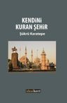Kendini Kuran Şehir