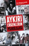 Aykırı Ergenlerin Psikolojisi