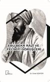 Ebu Bekr Razi ve Felsefi G&ouml;r&uuml;şleri