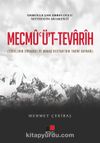 Mecmu’üt-Tevarih (Türklerin Soyağacı ve Manas Destanı’nın Tarihi Kaynağı)