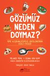 G&ouml;z&uuml;m&uuml;z Neden Doymaz?