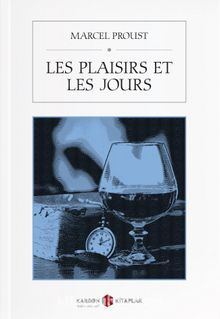 Les Plaisirs et les Jours - Marcel Proust