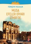 Türkçeye Yolculuk - Musa Efeler Diyarı İzmir’de (Orta Seviye B2)