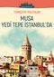Türkçeye Yolculuk - Musa Yedi Tepe İstanbul’da (Orta Seviye B2)