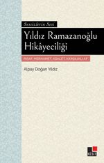 Sessizliğin Sesi Yıldız Ramazoğlu Hikayeciliği