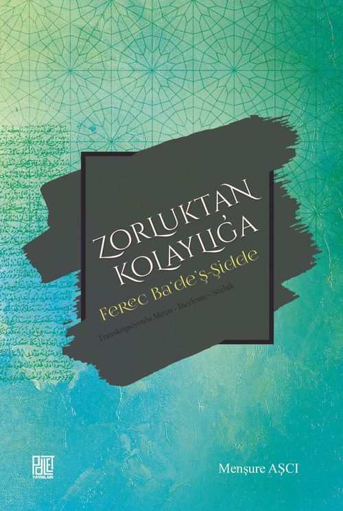 Zorluktan Kolaylığa & Ferec Ba'de'ş-Şidde