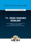 11. Ceza Hukuku Günleri - Koruma Tedbirleri ve Türk Anayasaları ile Yeni Anayasa Önerilerinde Koruma Tedbirlerine İlişkin Düzenlemeler