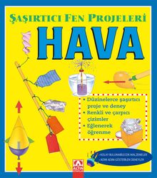 Hava / Şaşırtıcı Fen Projeleri