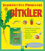 Bitkiler / Şaşırtıcı Fen Projeleri