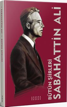 Bütün Şiirleri / Sabahattin Ali