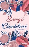 Sevgi &Ccedil;i&ccedil;ekleri