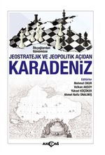 İlkçağlardan Günümüze Jeostratejik ve Jeopolitik Açıdan Karadeniz