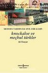 Knockaloe ve Meçhul Türkler & Modern Tarihin İlk Türk Esir Kampı
