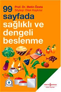 99 Sayfada Sağlıklı ve Dengeli Beslenme