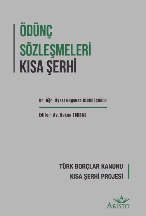 Ödünç Sözleşmeleri Kısa Şerh