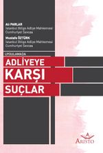 Uygulamada Adliyeye Karşı Suçlar