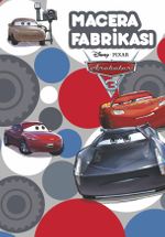 Arabalar Macera Fabrikası - Çıkartmalı Öykü