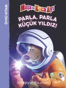 Maşa İle Koca Ayı Parla Parla Küçük Yıldız - Öykü Kitabı - Kolektif