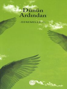 Dünün Ardından / Denemeler 2