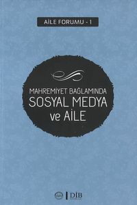 Mahremiyet Bağlamında Sosyal Medya ve Aile