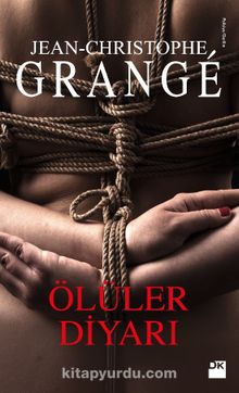 Ölüler Diyarı - Jean Christophe Grange