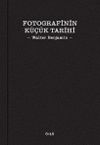 Fotografinin K&uuml;&ccedil;&uuml;k Tarihi