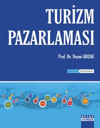 Turizm Pazarlaması (Nazmi Kozak)