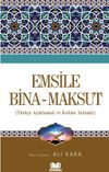 Emsile Bina - Maksud
