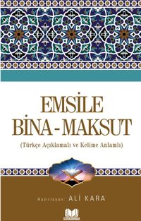 Emsile Bina - Maksud