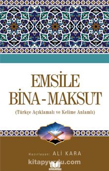 Emsile Bina - Maksud - Bilinmeyen Yazar