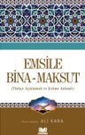 Emsile Bina - Maksud