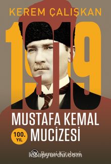 1919 Mustafa Kemal Mucizesi - Kerem Çalışkan