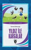 Yıldız İle Kargalar D&uuml;nya &Ccedil;ocuk Klasikleri (7-12 Yaş)