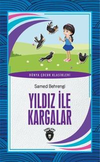 Yıldız İle Kargalar Dünya Çocuk Klasikleri (7-12 Yaş)