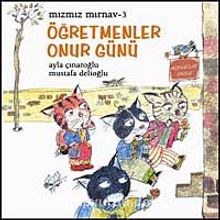 Öğretmenler Günü / Mızmız Mırnav -3 - Ayla Çınaroğlu