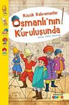 K&uuml;&ccedil;&uuml;k Kahramanlar Osmanlı'nın Kuruluşunda