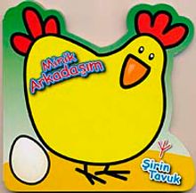 Minik Arkadaşım Şirin Tavuk