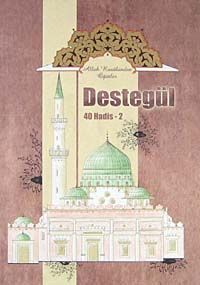 Destegül 40 Hadis -2 & Allah Rasulünden Öğütler